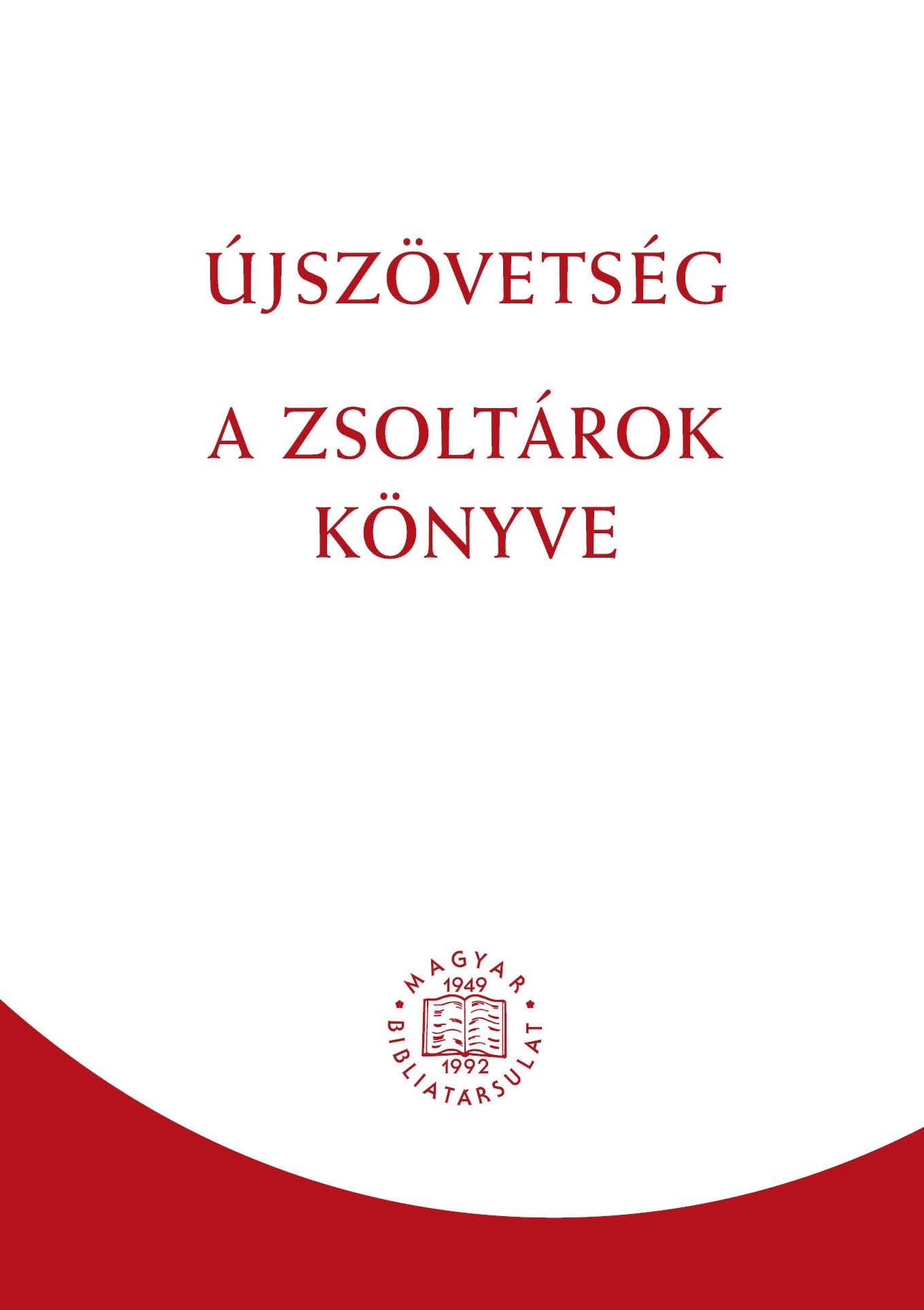 ÚJSZÖVETSÉG - A ZSOLTÁROK KÖNYVE (RÚF 2014) (2014)