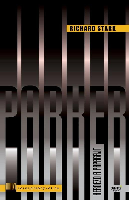 KÉRDEZD A PAPAGÁJT - PARKER (2014)