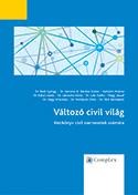 VÁLTOZÓ CIVIL VILÁG (2. ÁTDOLG. KIADÁS, 2014) (2014)
