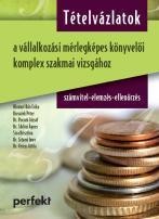 TÉTELVÁZLATOK A VÁLLALKOZÁSI MÉRLEGKÉPES KÖNYVELŐI KOMPLEX SZAKMAI VIZSGÁHOZ - S (2014)