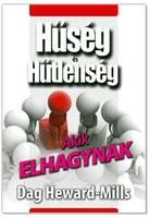 AKIK ELHAGYNAK - HŰSÉG ÉS HŰTLENSÉG (2014)