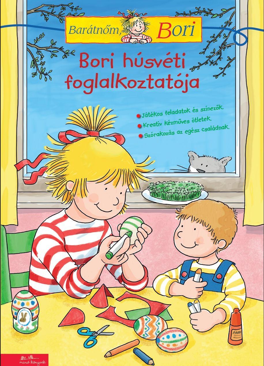 BORI HÚSVÉTI FOGLALKOZTATÓJA - BARÁTNŐM, BORI (2015)