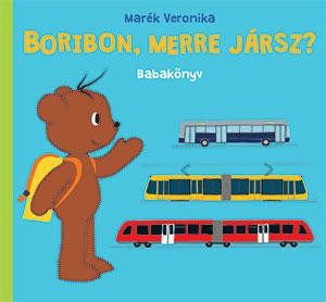 BORIBON, MERRE JÁRSZ? - BABAKÖNYV (2014)