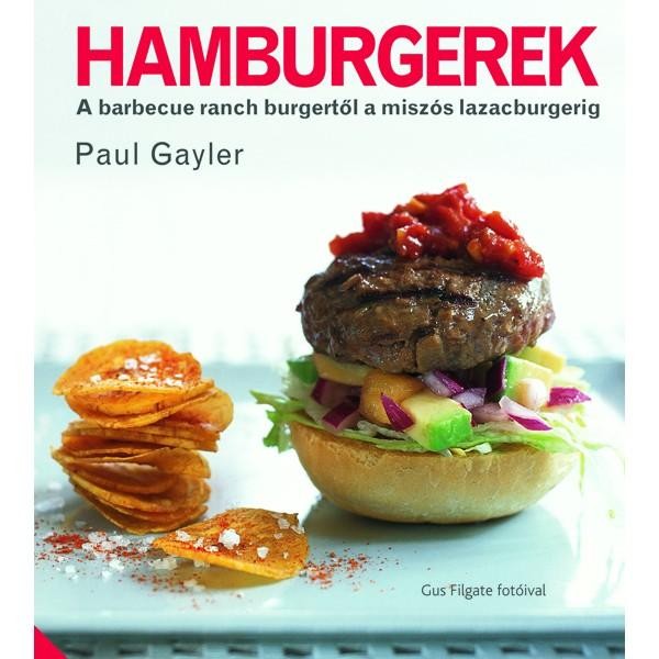 HAMBURGEREK - A BARBECUE RANCH BURGERTŐL A MISZÓS BURGERIG (2015)