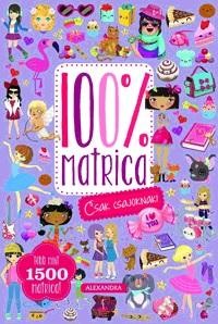 100% MATRICA - CSAK CSAJOKNAK! TÖBB MINT 1500 MATRICA (2014)