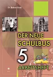 DER NEUE SCHULBUS 5.  - ARBEITSHEFT (2014)