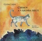 CIRMOS A VÁROSBA MEGY (2014)
