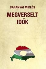 MEGVERSELT IDŐK (2014)