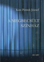 A MEGBECSÜLT SZÍNHÁZ (2014)
