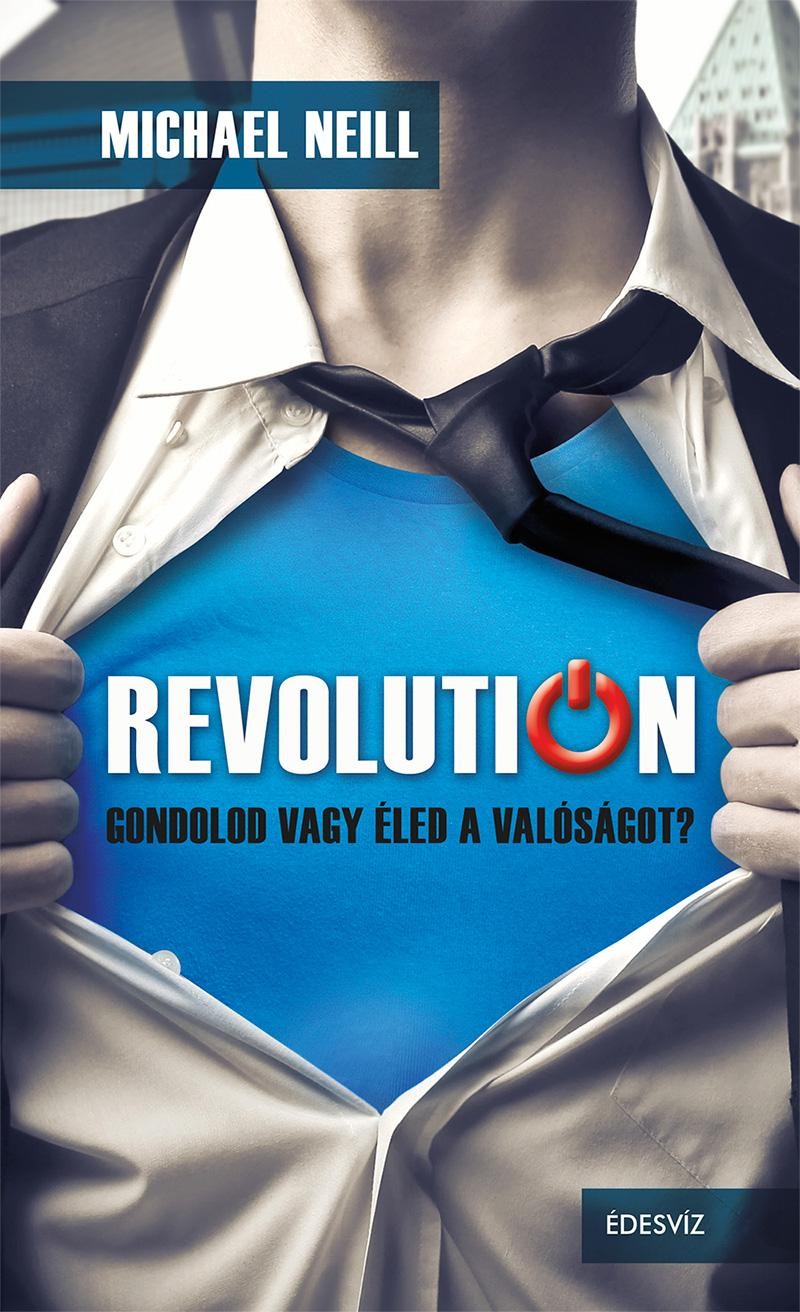 REVOLUTION - GONDOLOD VAGY ÉLED A VALÓSÁGOT? (2015)