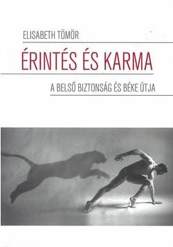 ÉRINTÉS ÉS KARMA - A BELSŐ BIZTONSÁG ÉS BÉKE ÚTJA (2015)