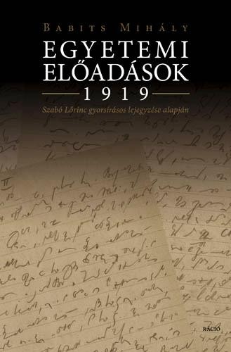 EGYETEMI ELŐADÁSOK 1919 (2014)