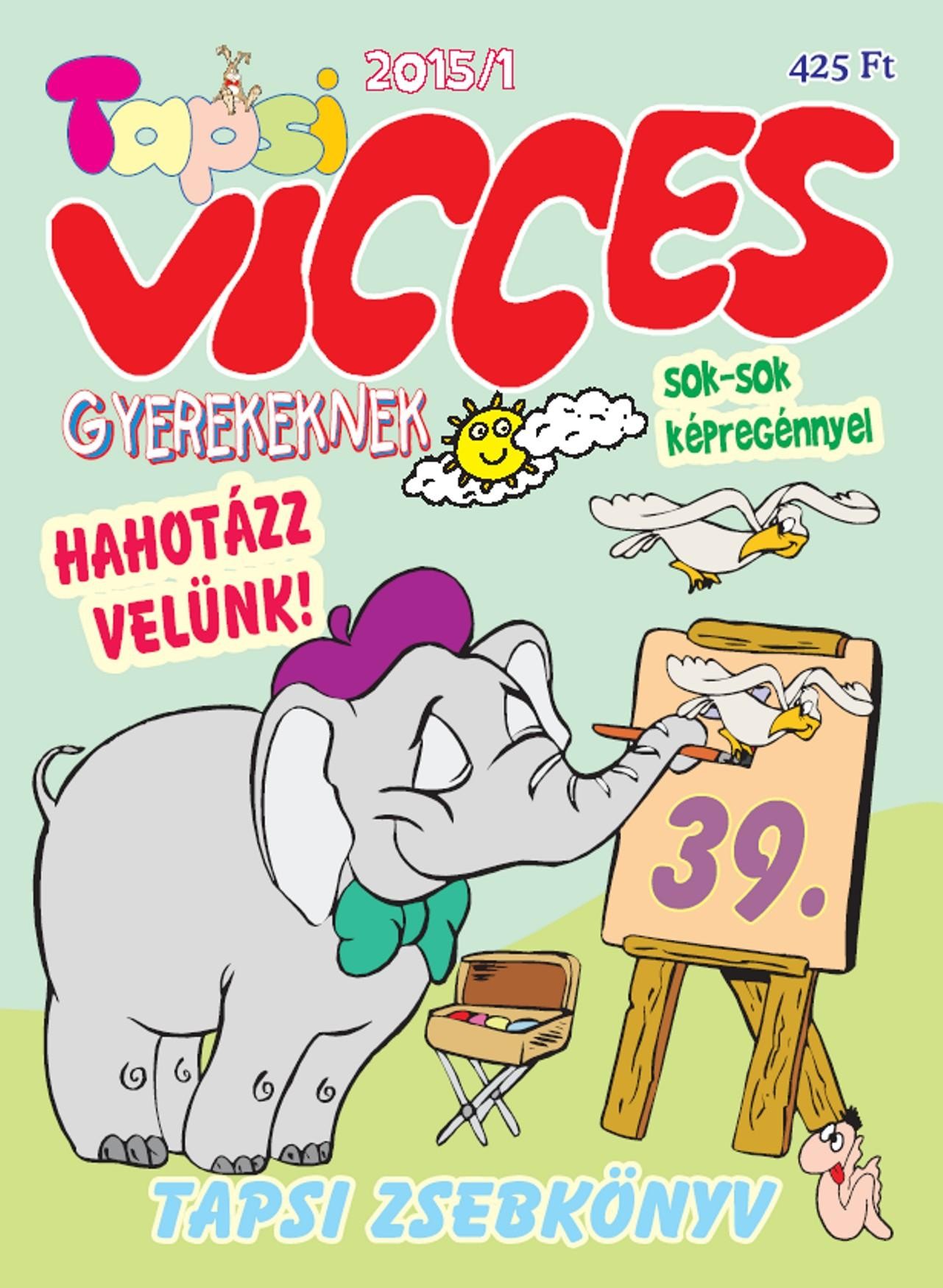 VICCES TAPSI - 2015/1. (2015)