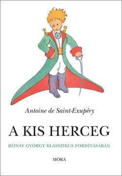 A KIS HERCEG - FŰZÖTT (RÓNAY GYÖRGY FORDÍTÁSA) (2015)