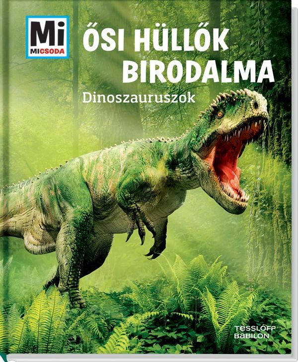 ŐSI HÜLLŐK BIRODALMA - DINOSZAURUSZOK (2015)