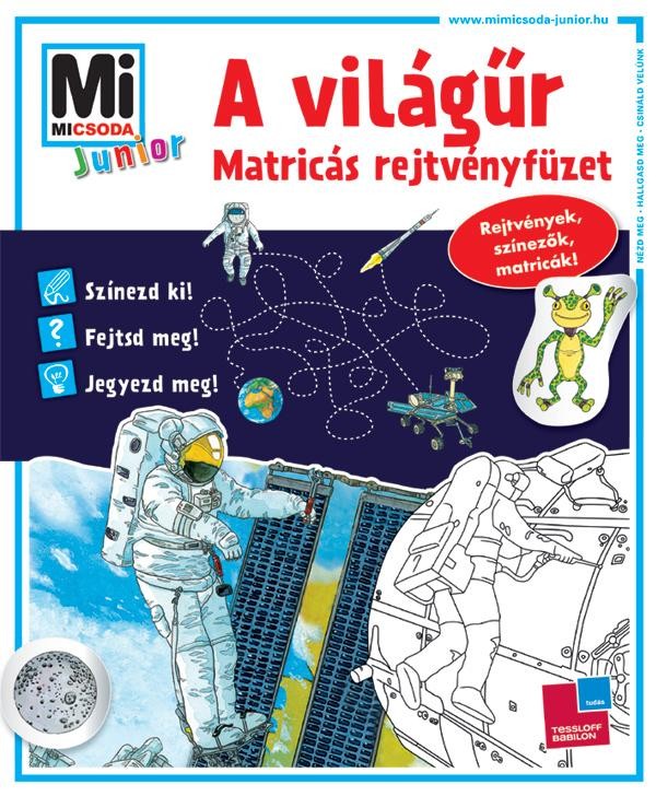 A VILÁGŰR - MATRICÁS REJTVÉNYFÜZET - MI MICSODA JUNIOR (2015)