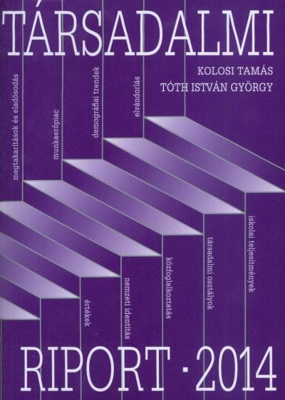TÁRSADALMI RIPORT 2014 (2014)