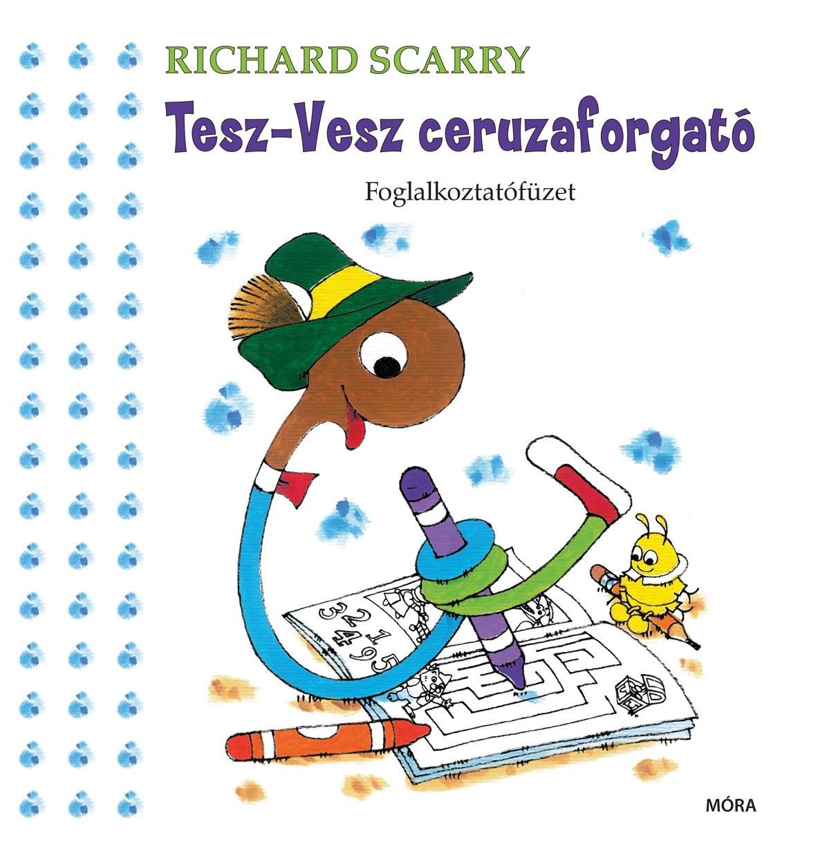 TESZ-VESZ CERUZAFORGATÓ - FOGLALKOZTATÓFÜZET (2015)