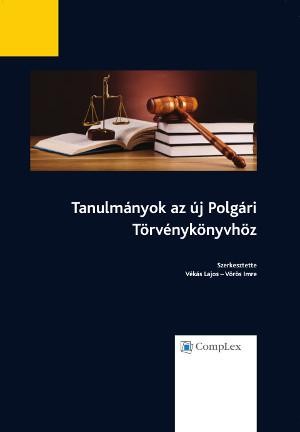 TANULMÁNYOK AZ ÚJ POLGÁRI TÖRVÉNYKÖNYVHÖZ (2014)
