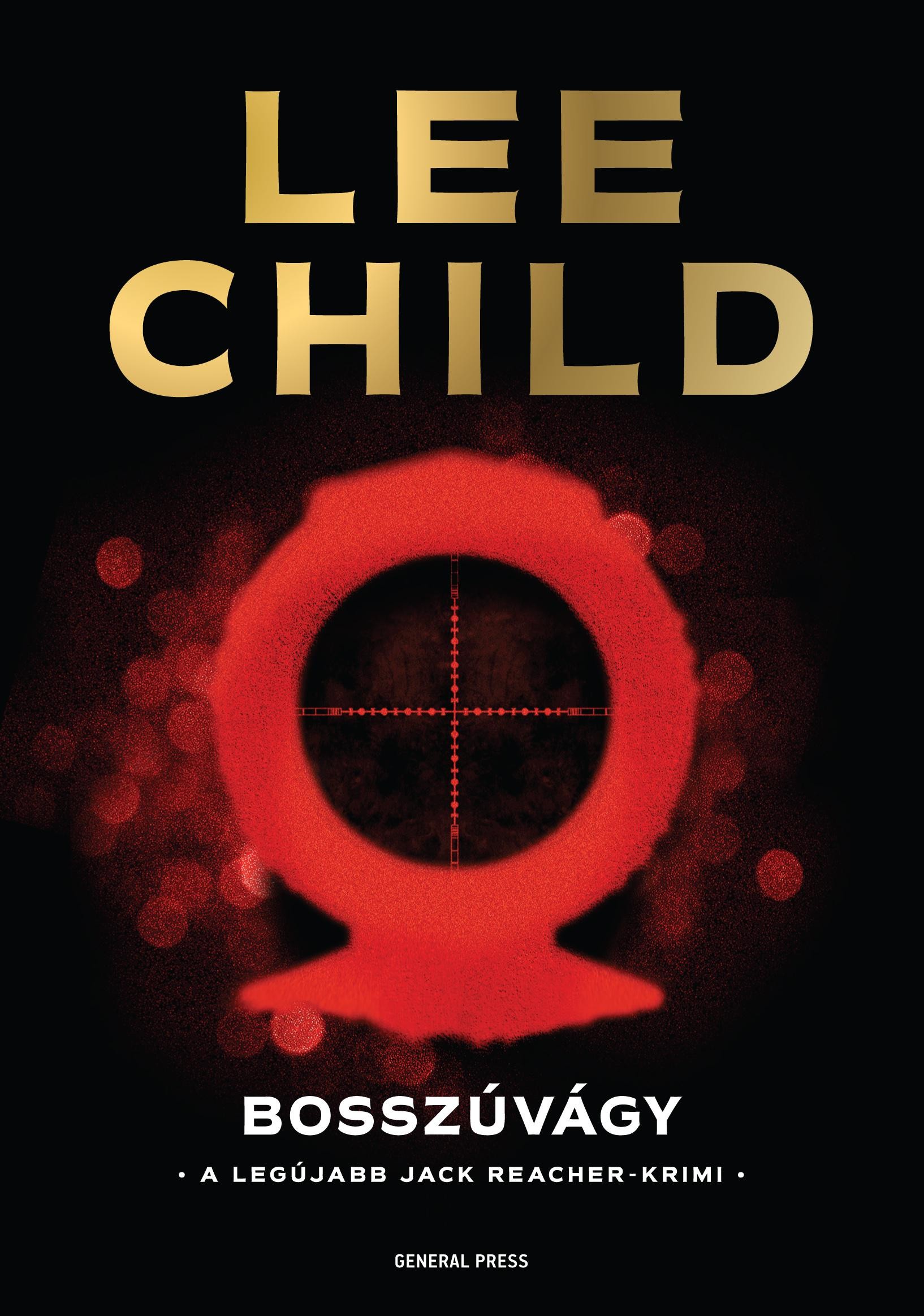 BOSSZÚVÁGY - JACK REACHER-KRIMI (2015)