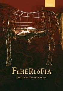 FEHÉRLÓFIA  ( - BÁBOS VILÁGMINDENSÉG - )