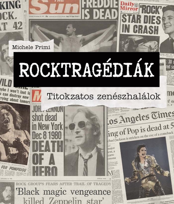ROCKTRAGÉDIÁK - TITOKZATOS ZENÉSZHALÁLOK (2015)