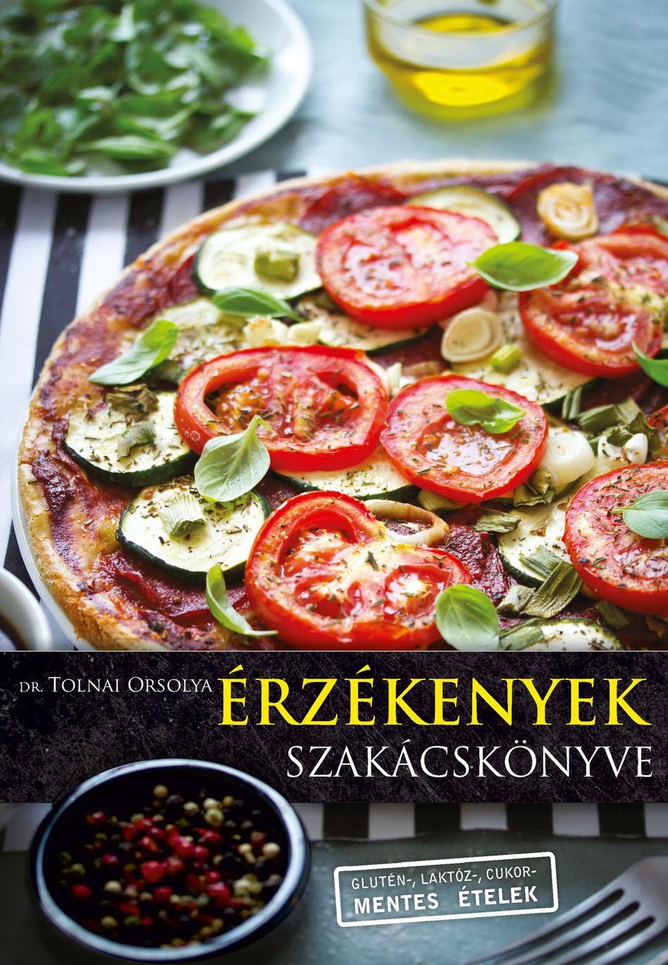 ÉRZÉKENYEK SZAKÁCSKÖNYVE (2014)