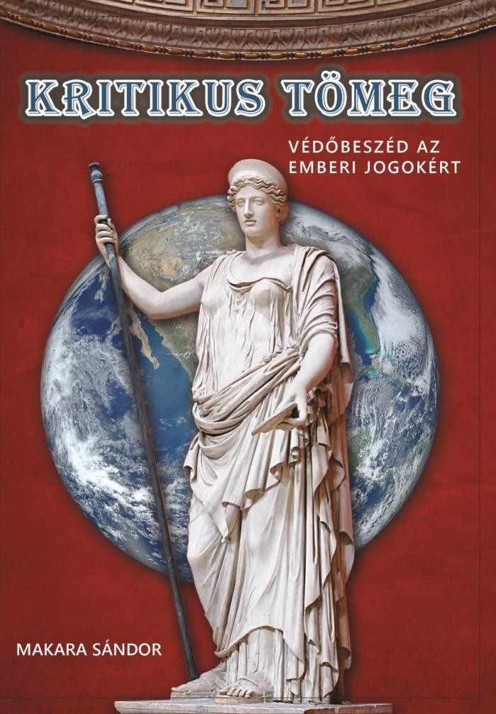 KRITIKUS TÖMEG - VÉDŐBESZÉD AZ EMBERI JOGOKÉRT (2014)
