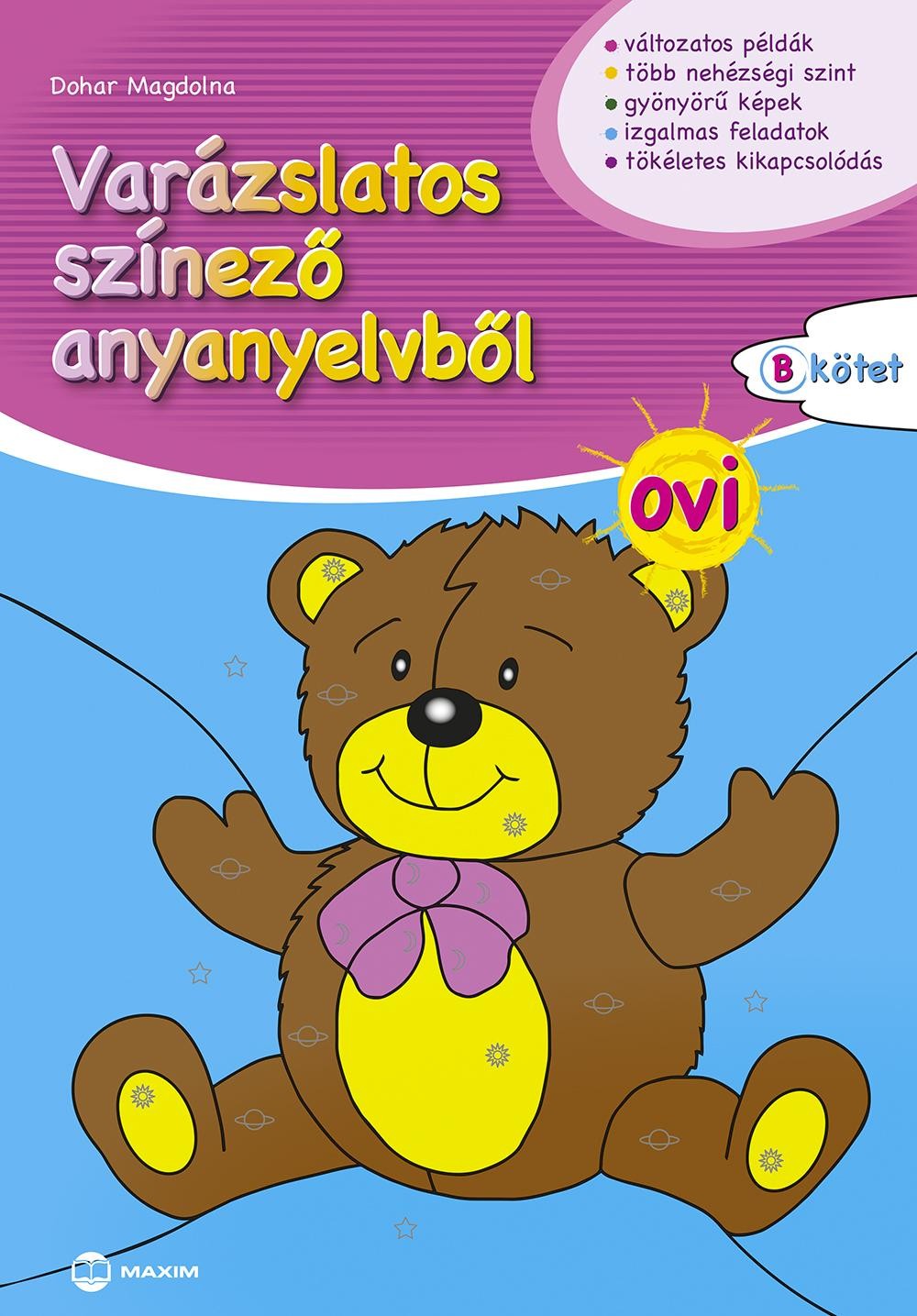 VARÁZSLATOS SZÍNEZŐ ANYANYELVBŐL - OVI,  B" KÖTET (2015)"