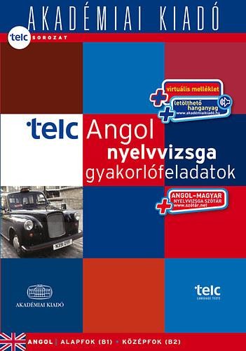 TELC ANGOL NYELVVIZSGA GYAKORLÓFELADATOK + NYELVVIZSGASZÓTÁR + VIRT. MELL. + LET (2012)