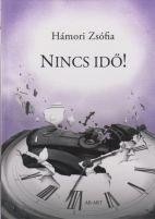 NINCS IDŐ! (ÉS MÁS ELBESZÉLÉSEK) ÜKH 2015 (2014)