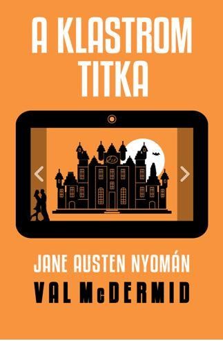 A KLASTROM TITKA - JANE AUSTEN NYOMÁN (2015)