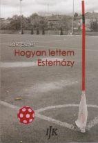 HOGYAN LETTEM ESTERHÁZY (2014)