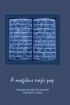 A MÁGIKUS EREJŰ PAP (2014)