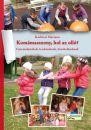 KOMÁMASSZONY, HOL AZ OLLÓ? - GYERMEKJÁTÉKOK ÓVODÁSOKNAK, KISISKOLÁSOKNAK (2015)