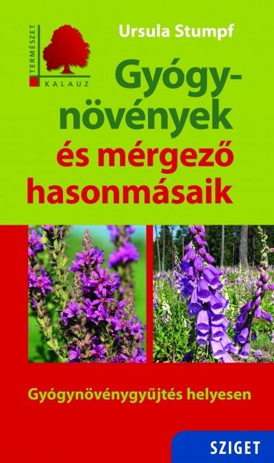 GYÓGYNÖVÉNYEK ÉS MÉRGEZŐ HASONMÁSAIK (2015)