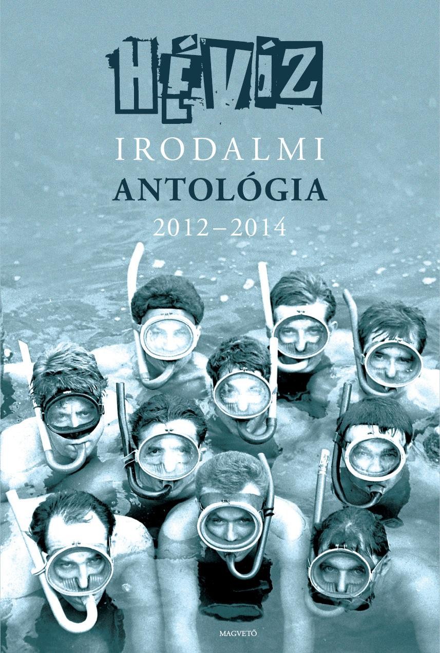 HÉVÍZ - IRODALMI ANTOLÓGIA 2012-2014 (2015)