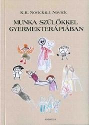 MUNKA SZÜLŐKKEL GYERMEKTERÁPIÁBAN (2014)