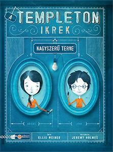 A TEMPLETON IKREK NAGYSZERŰ TERVE (2015)