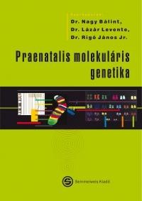 PRAENATALIS MOLEKULÁRIS GENETIKA (2011)