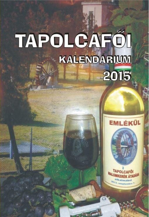 TAPOLCAFŐI KALENDÁRIUM 2015 (2015)