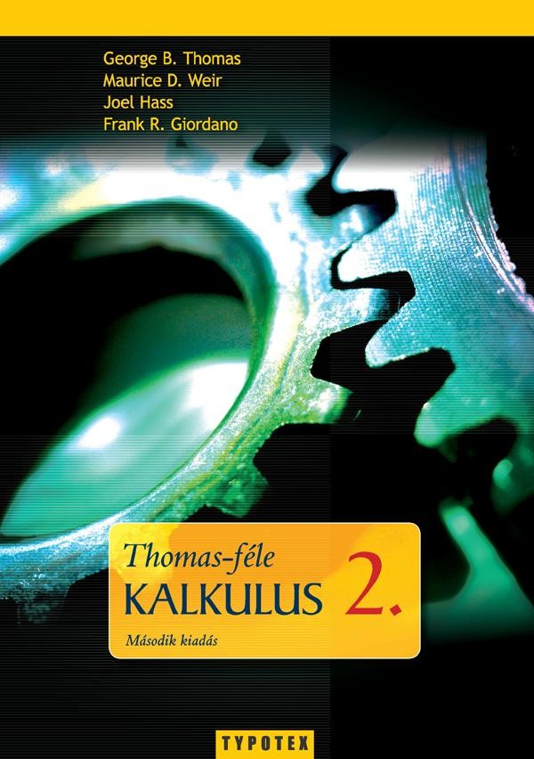 THOMAS-FÉLE KALKULUS 2. - 2. JAVÍTOTT KIAD. (2010)