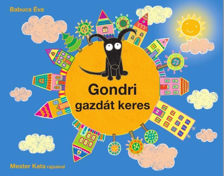 GONDRI GAZDÁT KERES (2015)