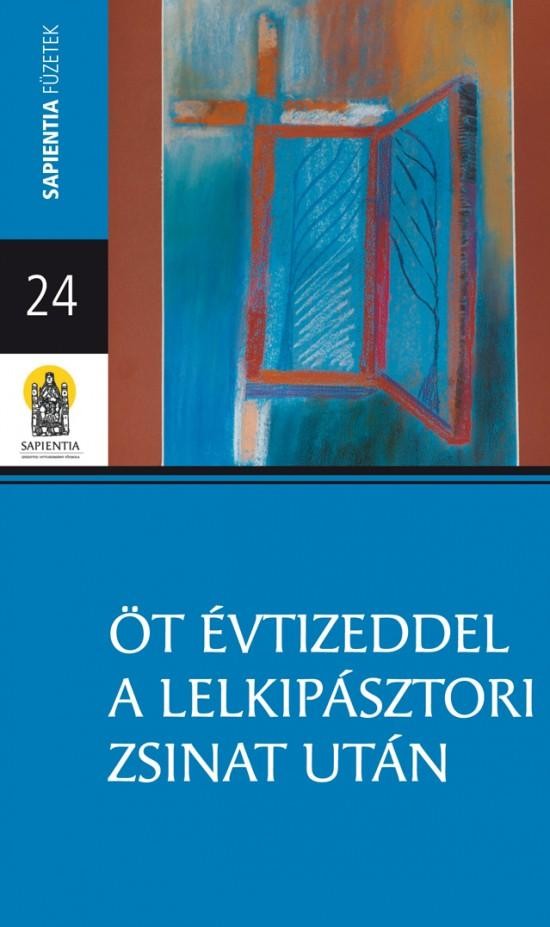 ÖT ÉVTIZEDDEL A LELKIPÁSZTORI ZSINAT UTÁN (2015)
