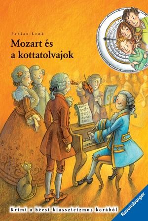 MOZART ÉS A KOTTATOLVAJOK - IDŐDETEKTÍVEK 17. (2015)