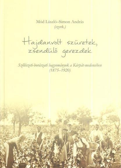 HAJDANVOLT SZÜRETEK, ZSENDÜLŐ GEREZDEK (2014)