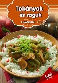 TOKÁNYOK ÉS RAGUK - RECEPTEK A NAGYITÓL 52. (2015)