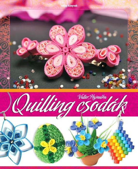 QUILLING CSODÁK (2015)