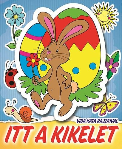 ITT A KIKELET - KIFESTŐ (2015)