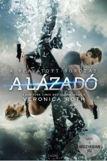 A LÁZADÓ - FILMES BORÍTÓVAL (2015)